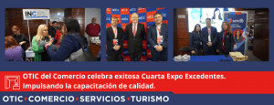 OTIC del Comercio celebra exitosa Cuarta Expo Excedentes, impulsando la capacitación de calidad.