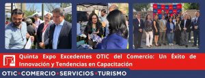 Quinta Expo Excedentes OTIC del Comercio: Un Éxito de Innovación y Tendencias en Capacitación